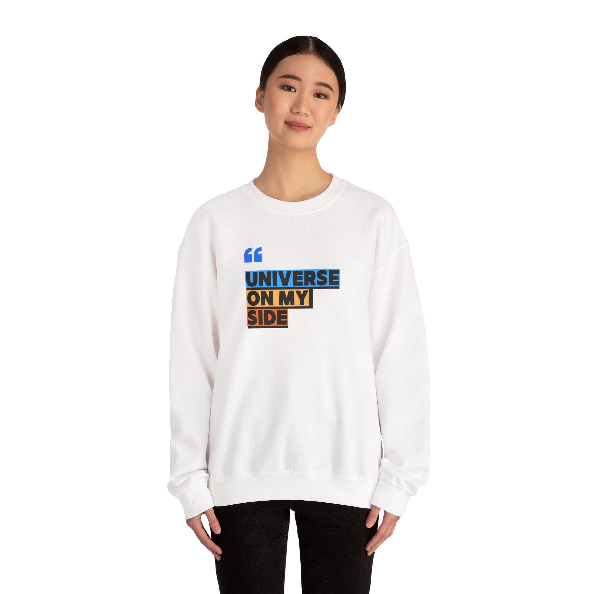 Universe On My Side Sweatshirt — Inspirational Graphic Crewneck