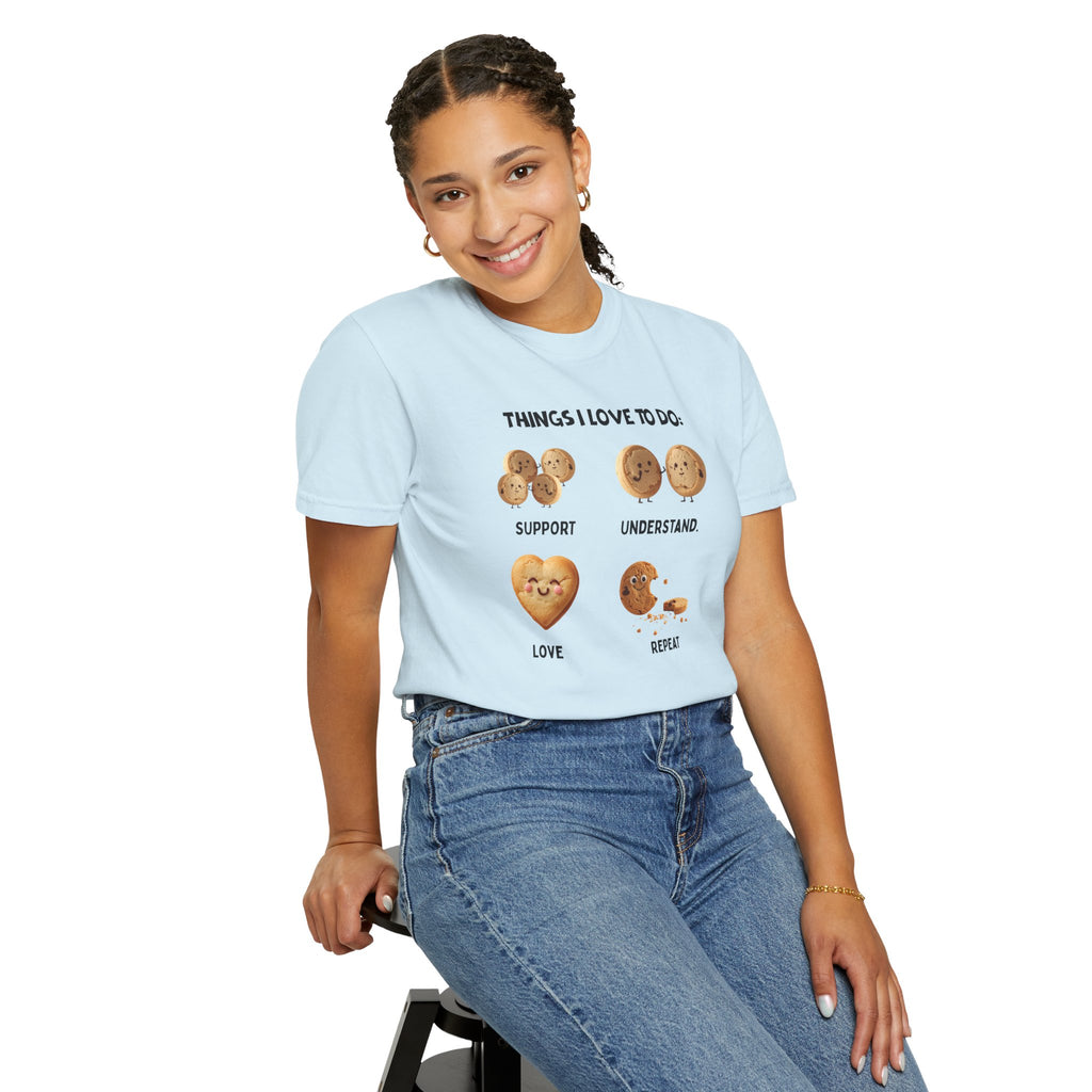 Cookie Hearts T-Shirt — "Things I Love To Do: Support, Understand, Love, Repeat" Cute Baking Graphic Tee