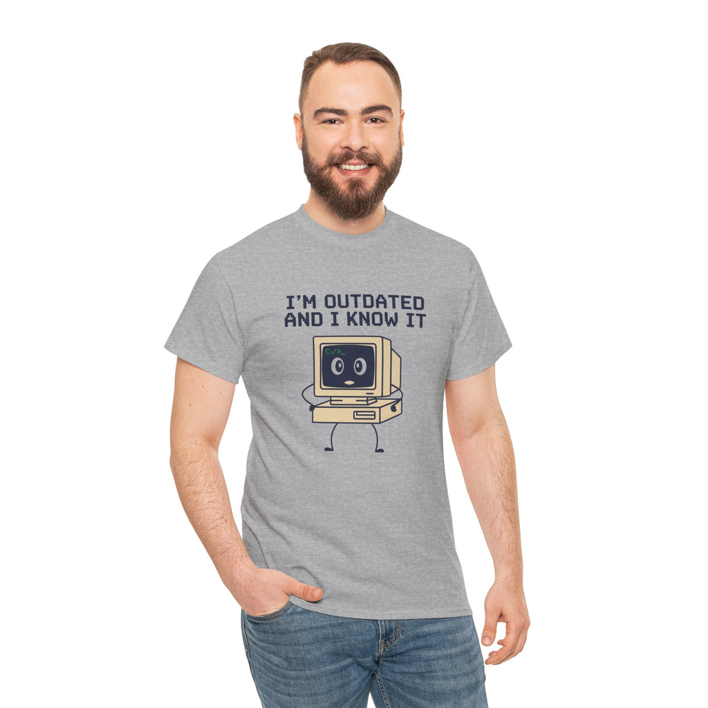 I'm Outdated and I Know It Tee — Retro Computer Graphic Shirt