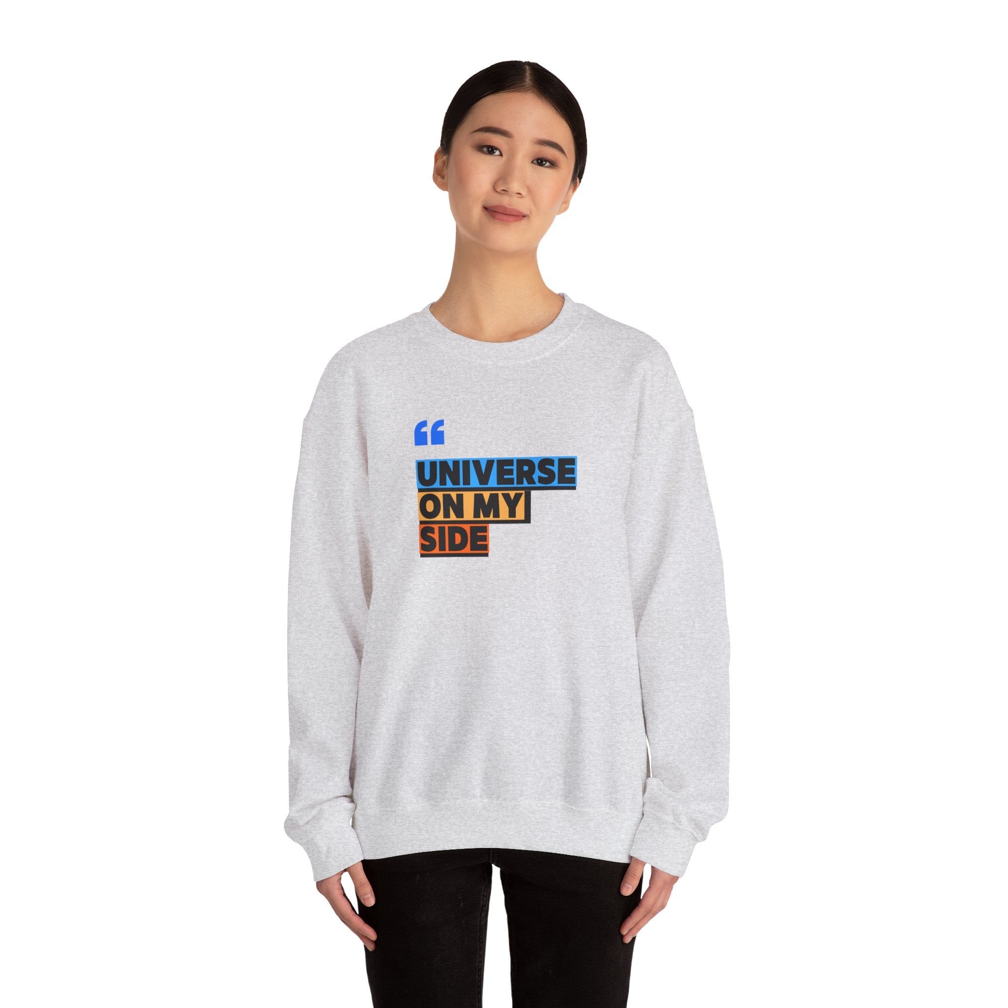 Universe On My Side Sweatshirt — Inspirational Graphic Crewneck