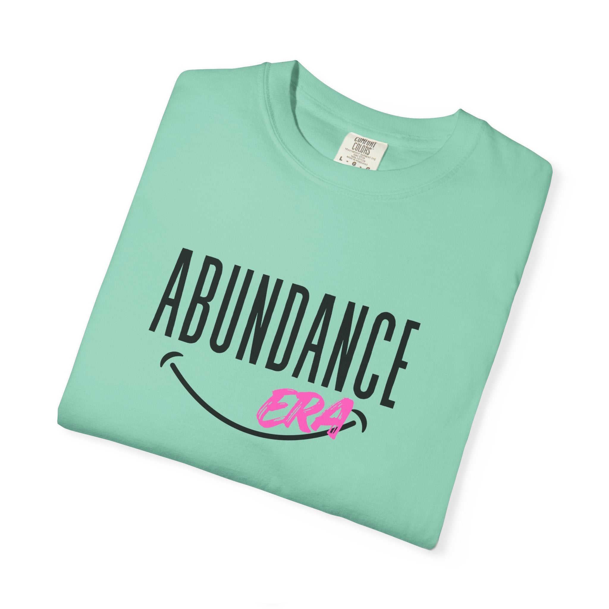 Abundance Era T-Shirt — Positive Vibes Graphic Tee