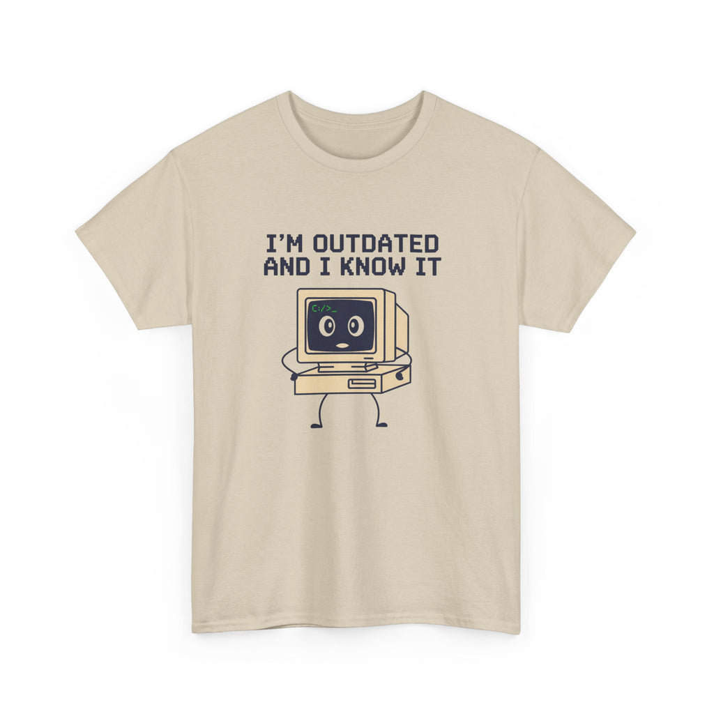 I'm Outdated and I Know It Tee — Retro Computer Graphic Shirt