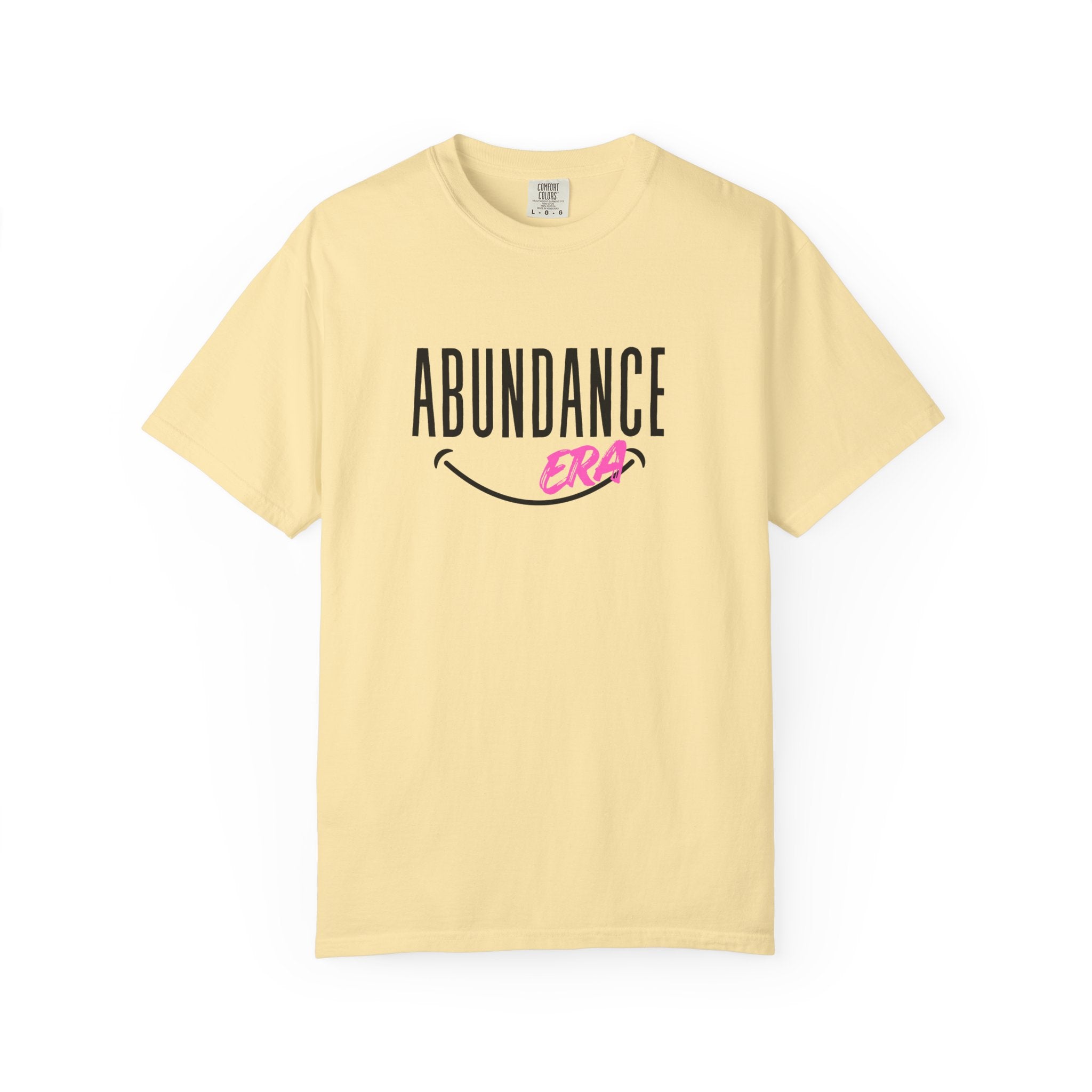Abundance Era T-Shirt — Positive Vibes Graphic Tee