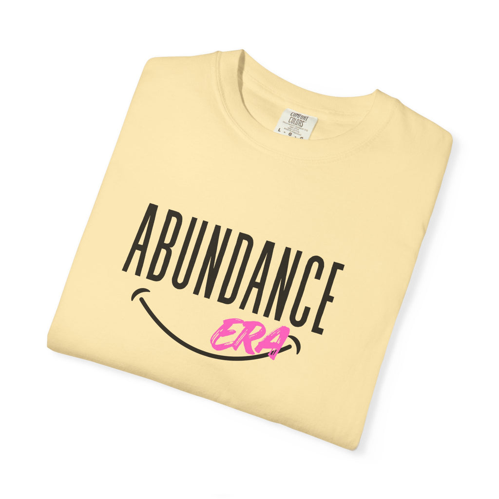 Abundance Era T-Shirt — Positive Vibes Graphic Tee