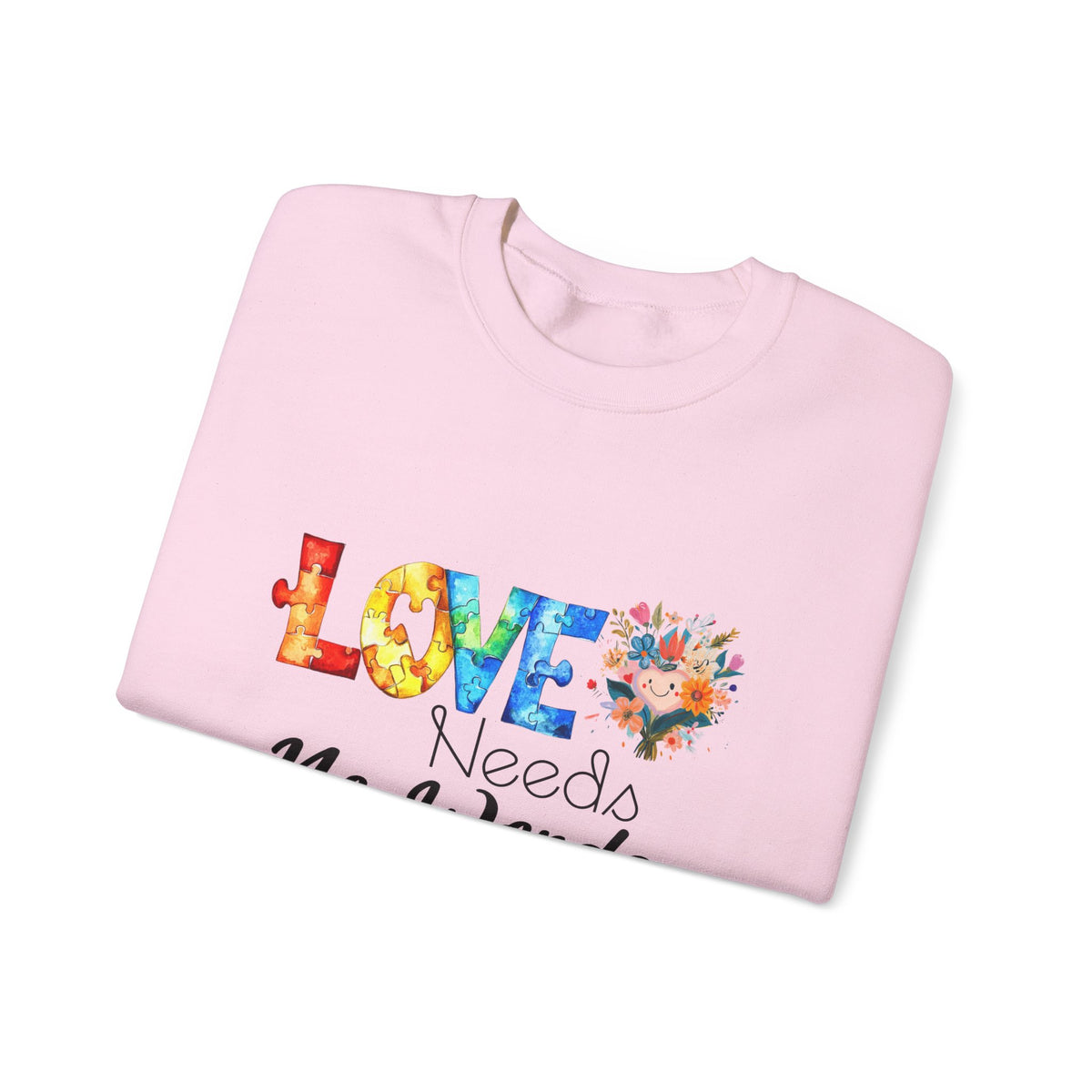 Love Needs No Words Crewneck Sweatshirt — Floral Watercolor Autism Awareness  Cozy Pullover