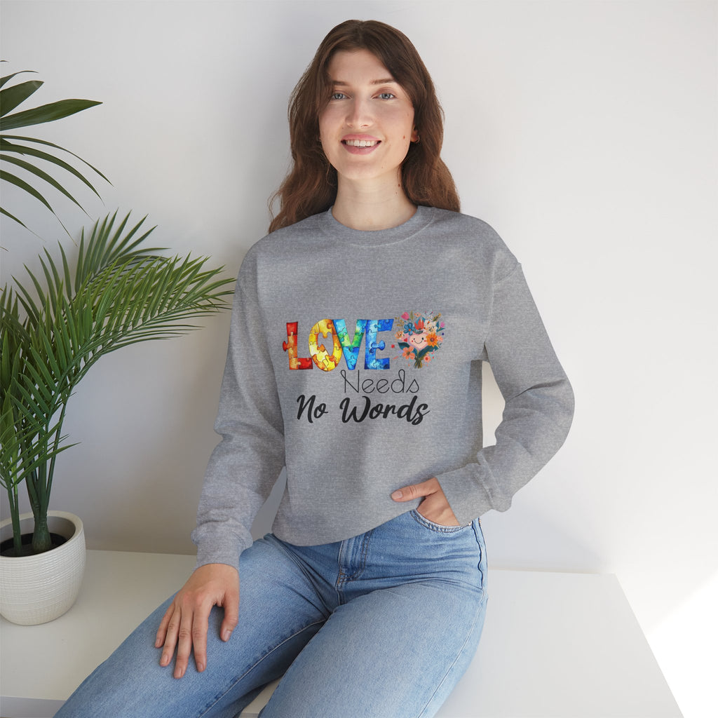 Love Needs No Words Crewneck Sweatshirt — Floral Watercolor Autism Awareness  Cozy Pullover