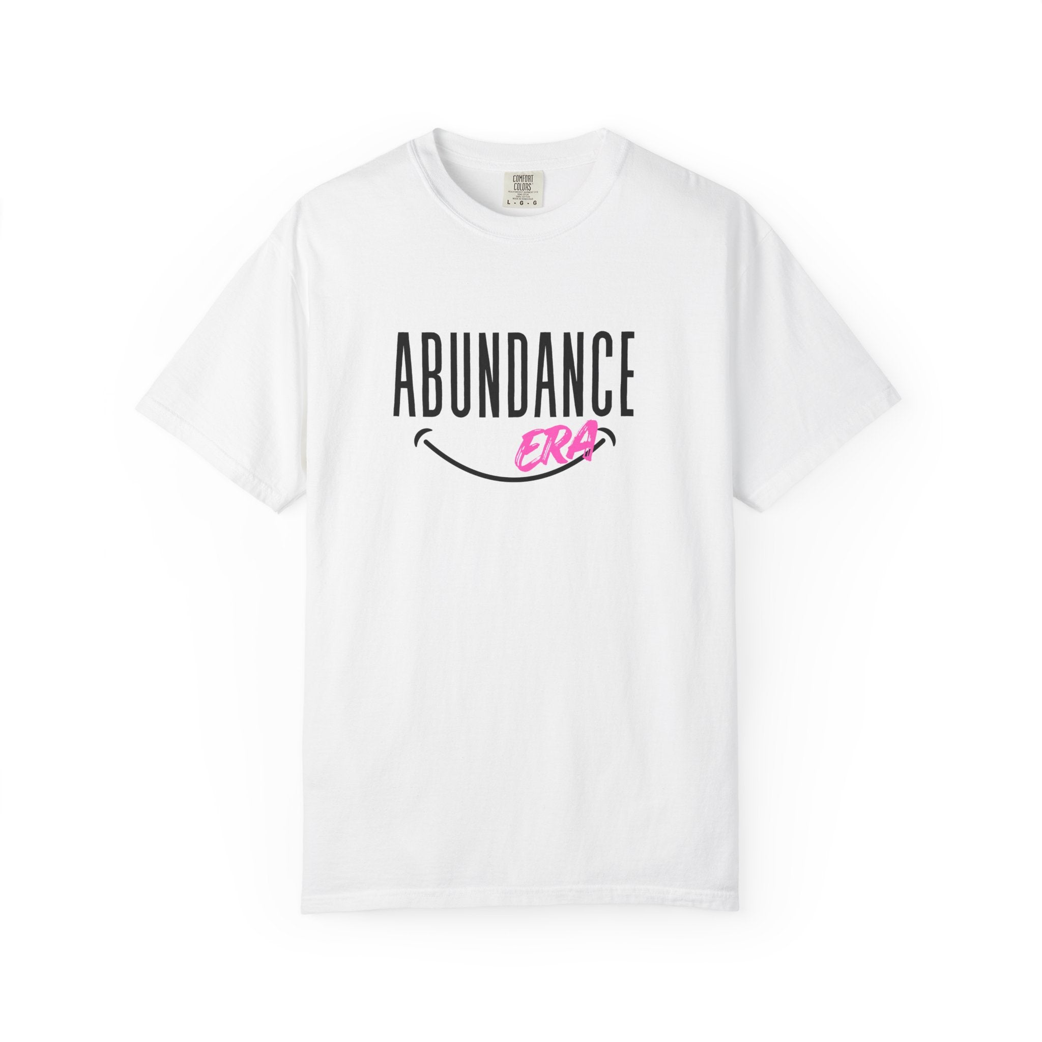 Abundance Era T-Shirt — Positive Vibes Graphic Tee