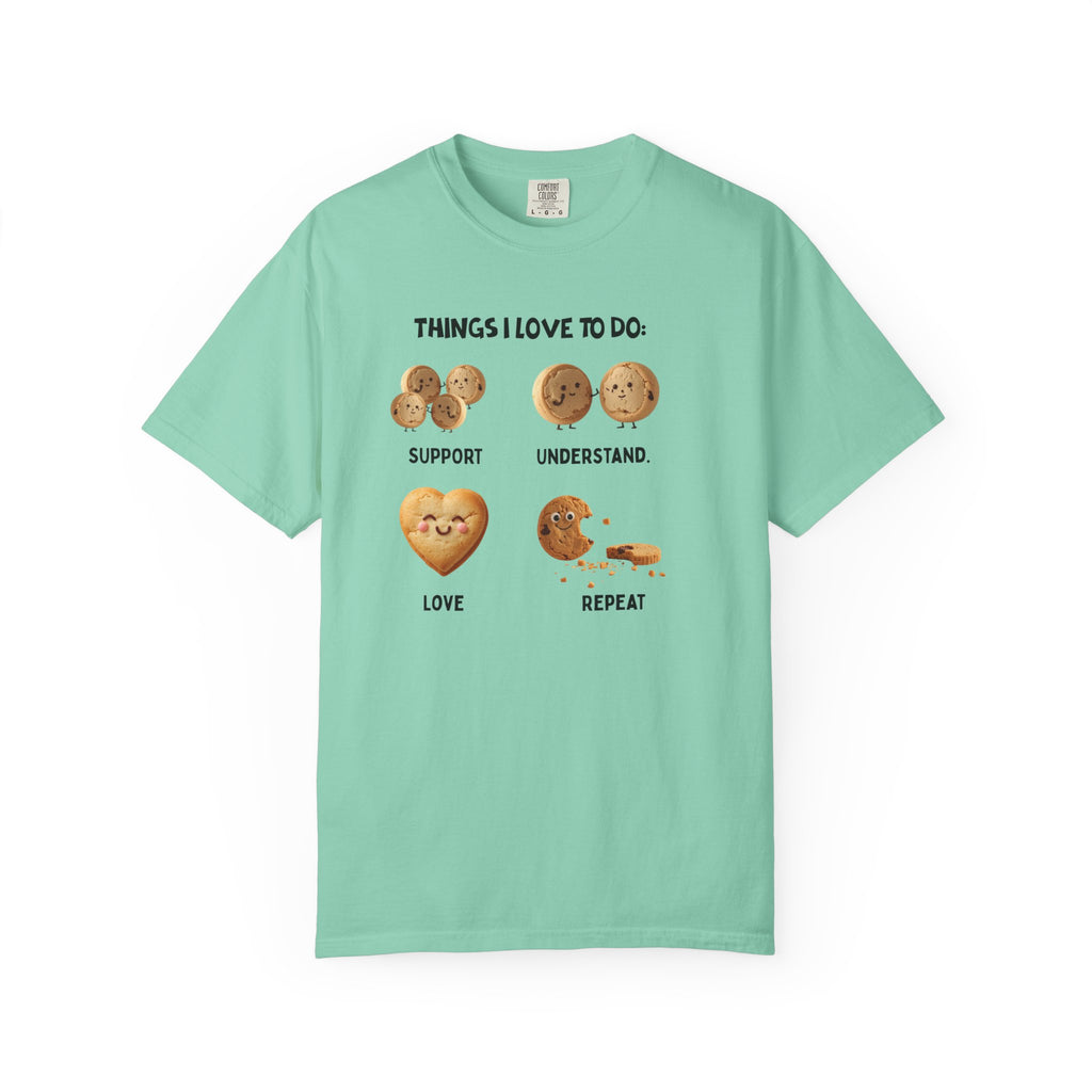 Cookie Hearts T-Shirt — "Things I Love To Do: Support, Understand, Love, Repeat" Cute Baking Graphic Tee