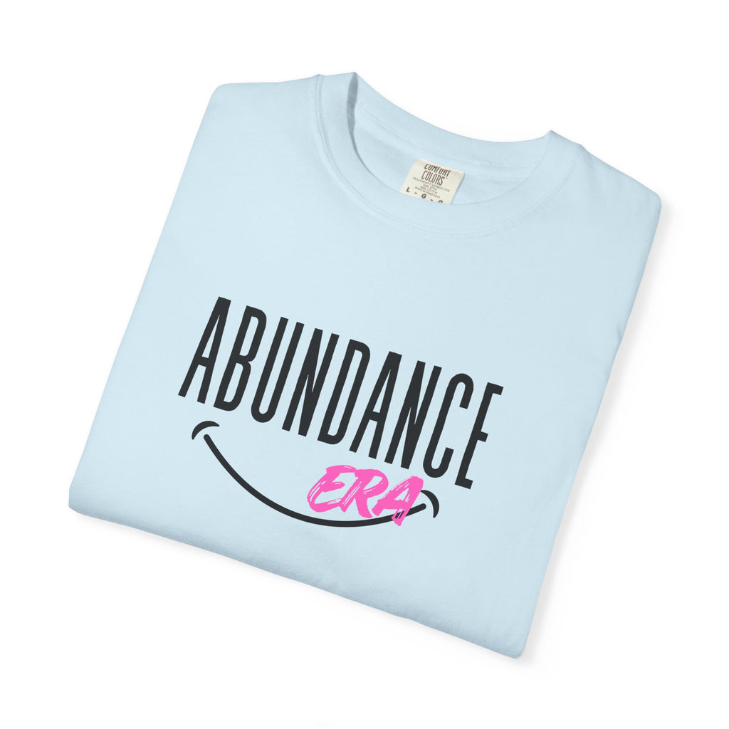 Abundance Era T-Shirt — Positive Vibes Graphic Tee