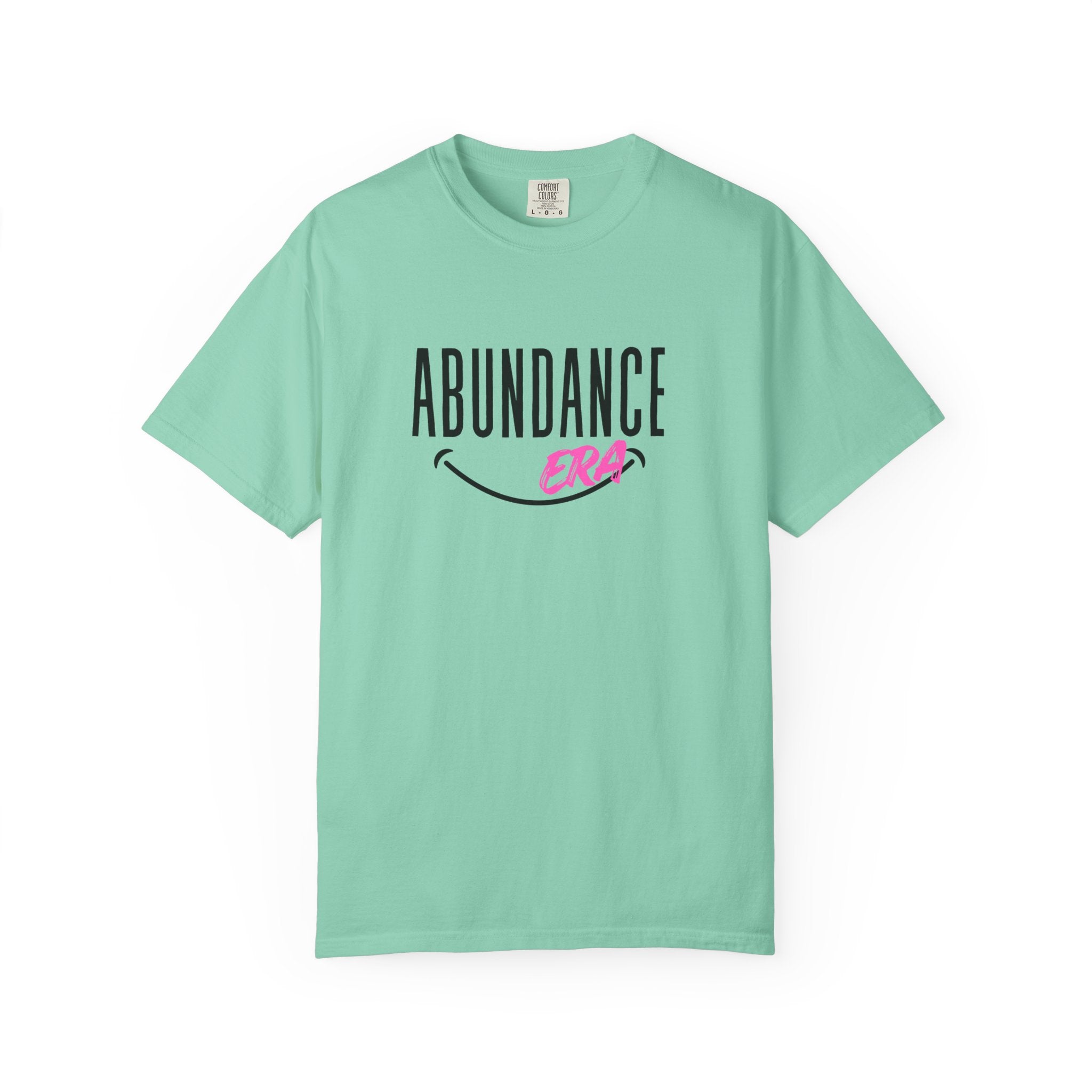 Abundance Era T-Shirt — Positive Vibes Graphic Tee