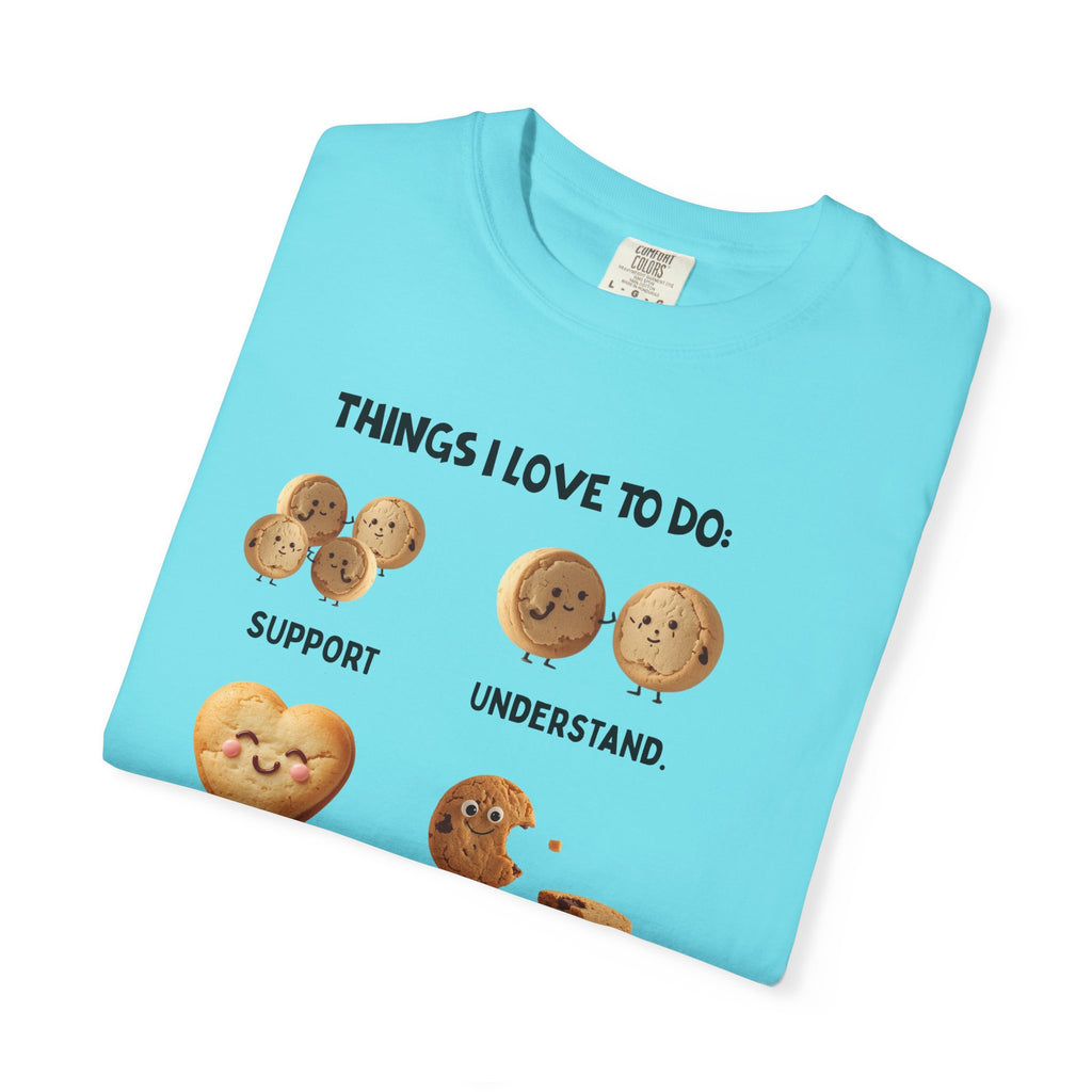 Cookie Hearts T-Shirt — "Things I Love To Do: Support, Understand, Love, Repeat" Cute Baking Graphic Tee
