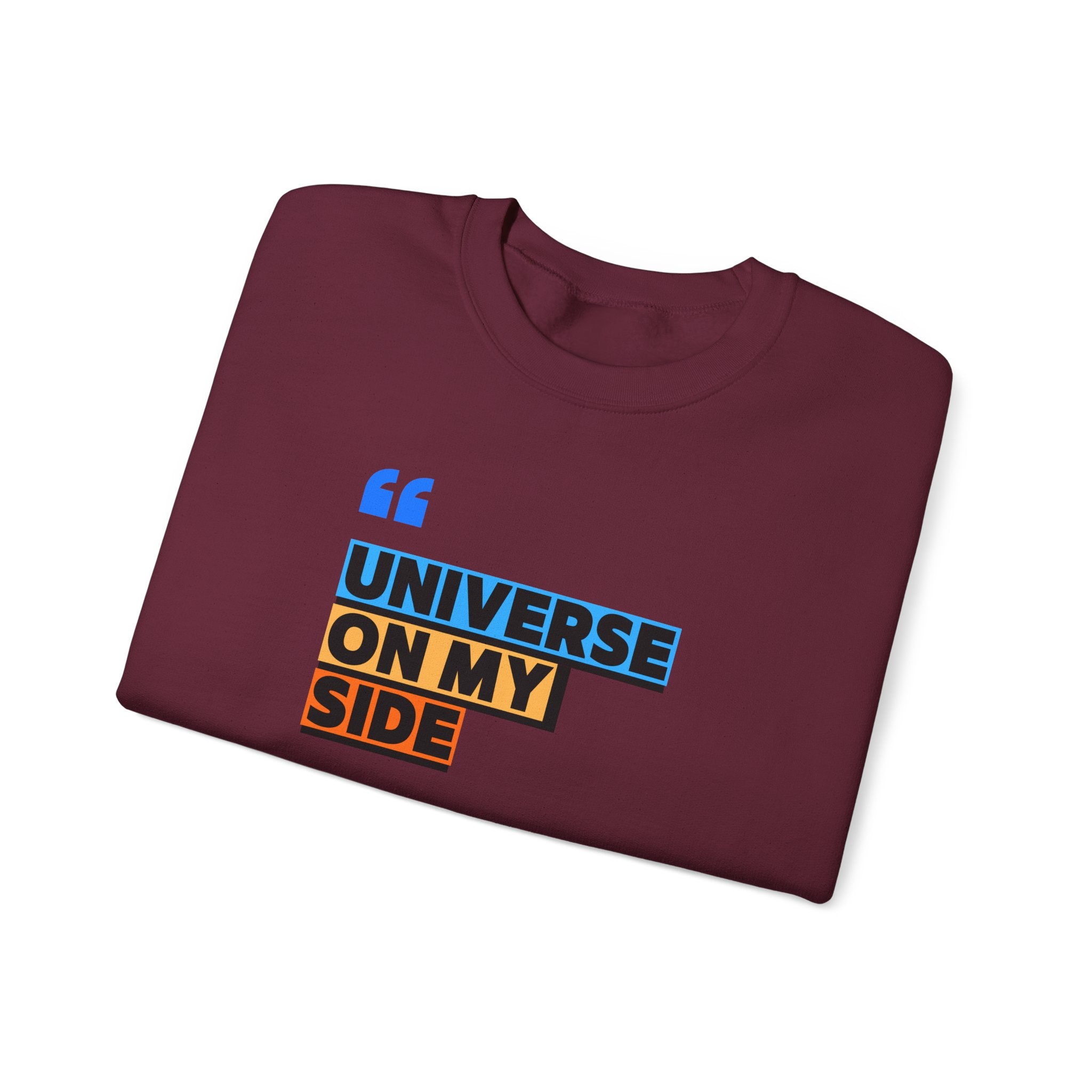 Universe On My Side Sweatshirt — Inspirational Graphic Crewneck