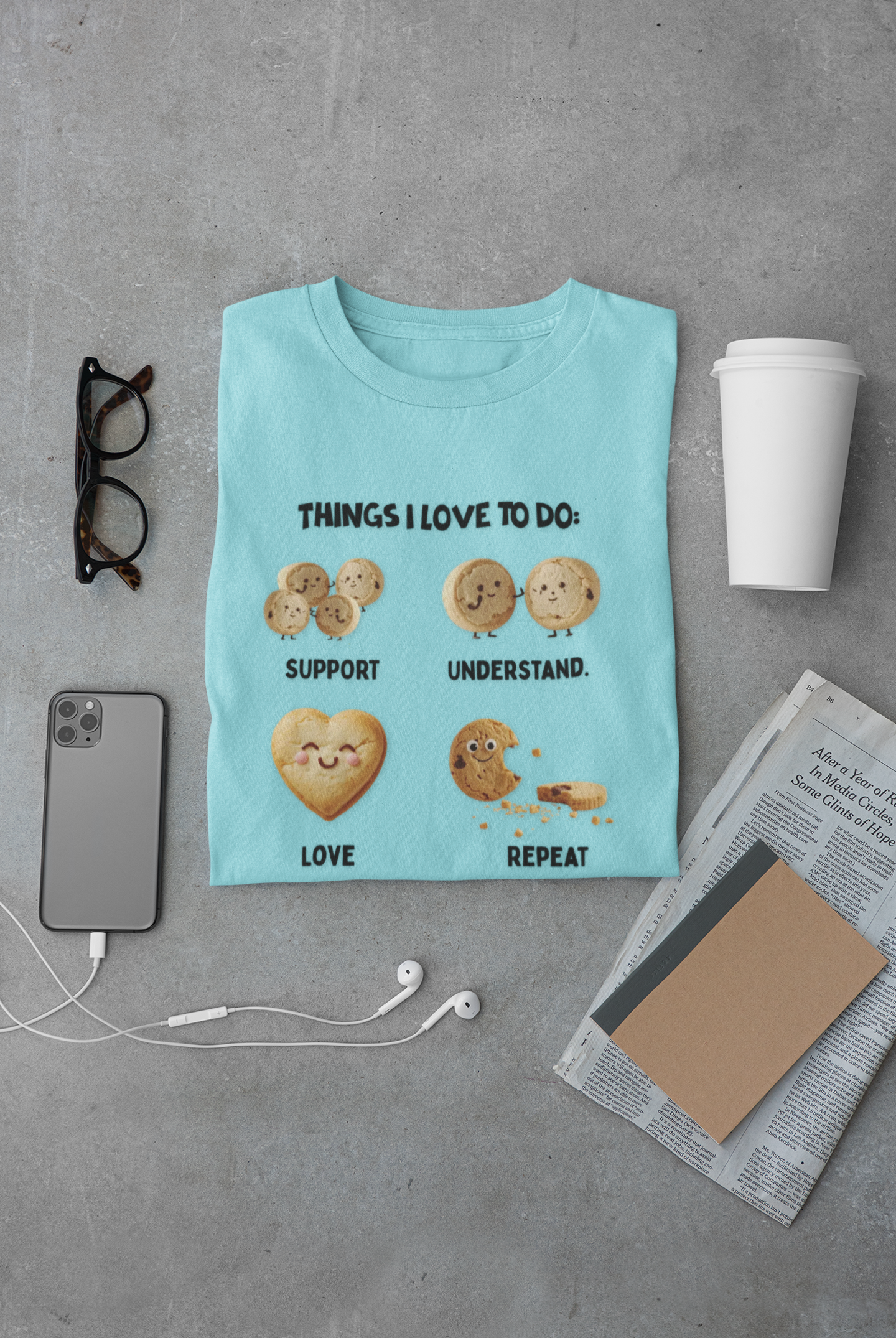Cookie Hearts T-Shirt — "Things I Love To Do: Support, Understand, Love, Repeat" Cute Baking Graphic Tee