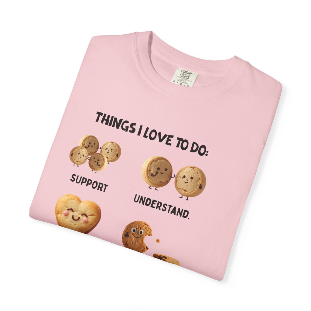 Cookie Hearts T-Shirt — "Things I Love To Do: Support, Understand, Love, Repeat" Cute Baking Graphic Tee