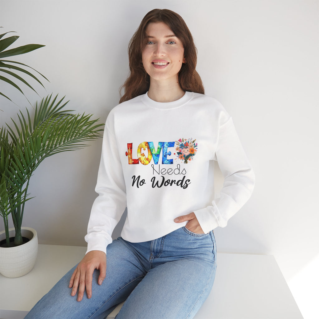 Love Needs No Words Crewneck Sweatshirt — Floral Watercolor Autism Awareness  Cozy Pullover