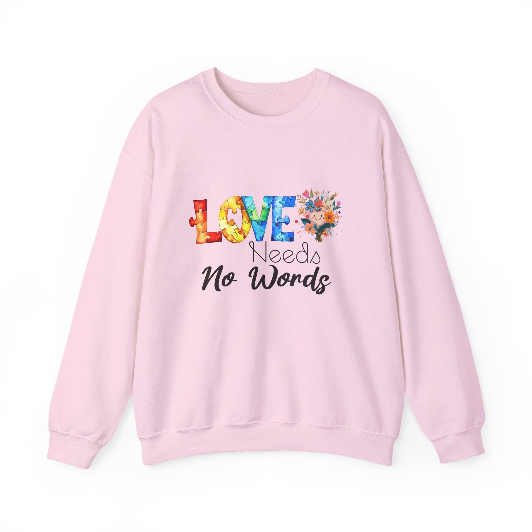 Love Needs No Words Crewneck Sweatshirt — Floral Watercolor Autism Awareness  Cozy Pullover