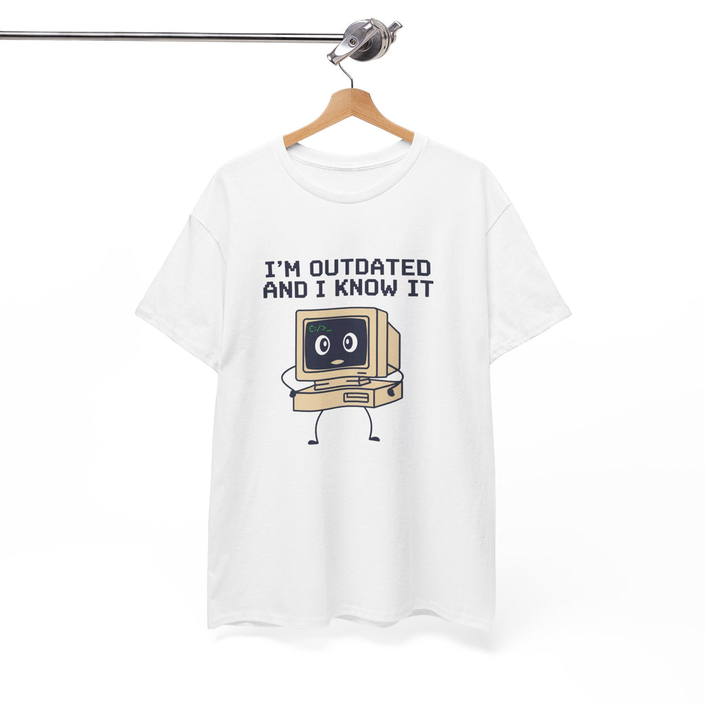 I'm Outdated and I Know It Tee — Retro Computer Graphic Shirt