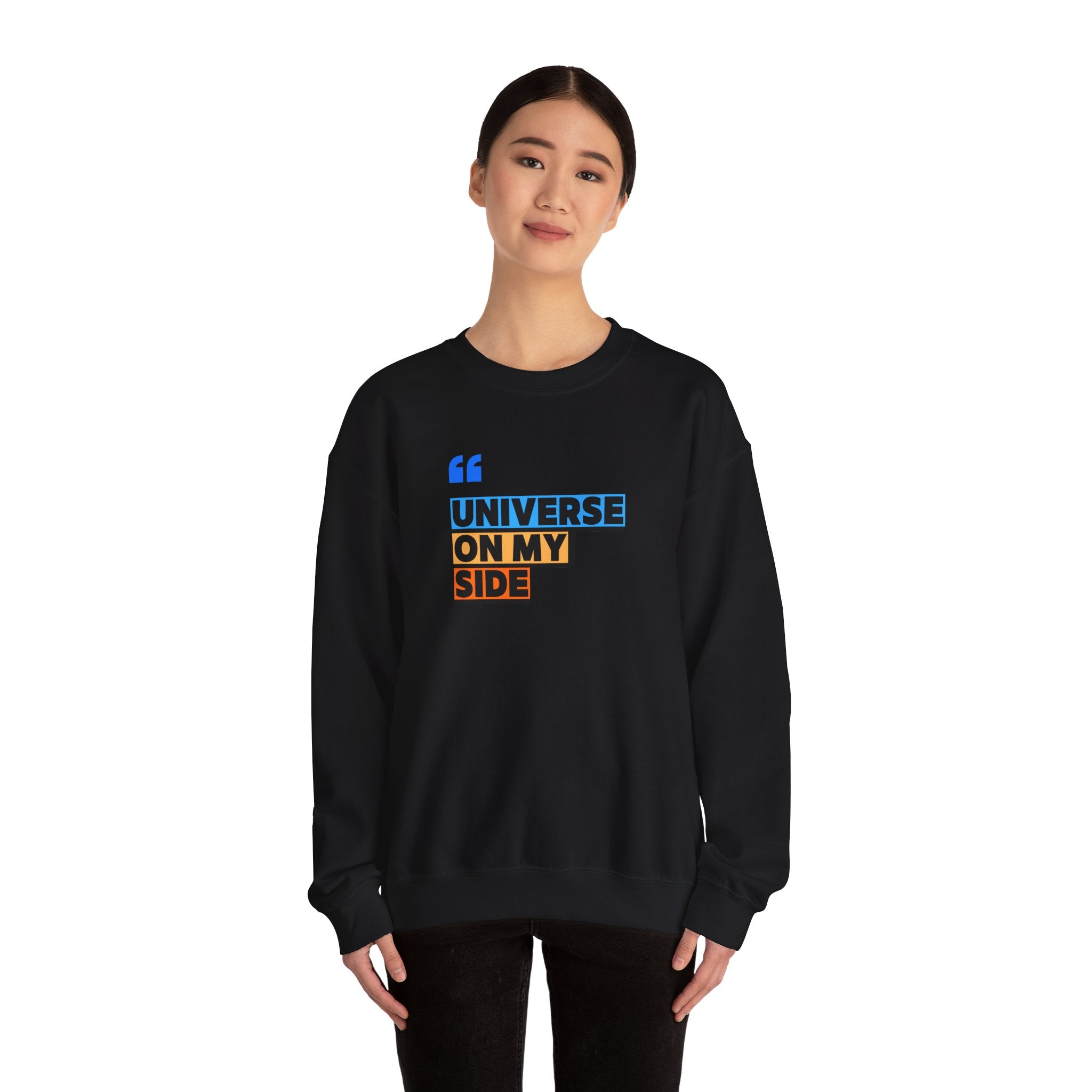 Universe On My Side Sweatshirt — Inspirational Graphic Crewneck