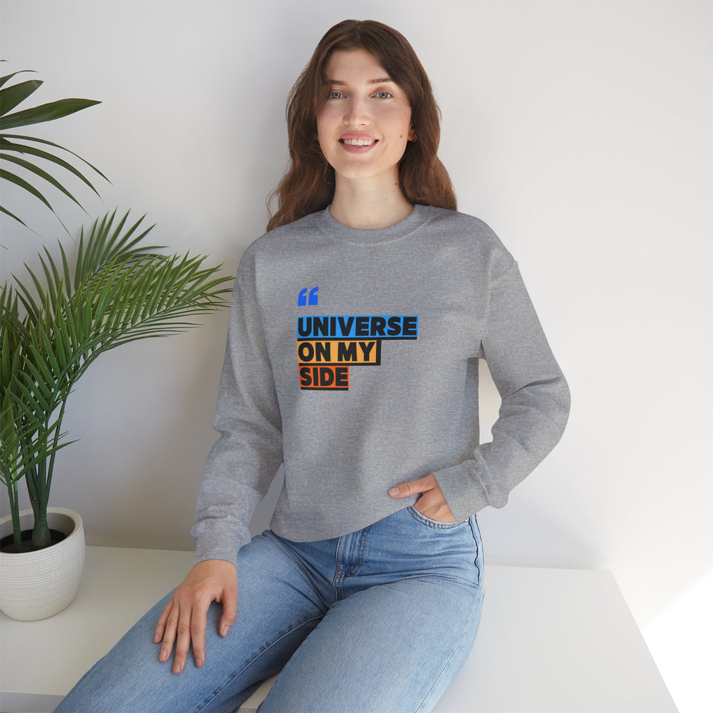 Universe On My Side Sweatshirt — Inspirational Graphic Crewneck