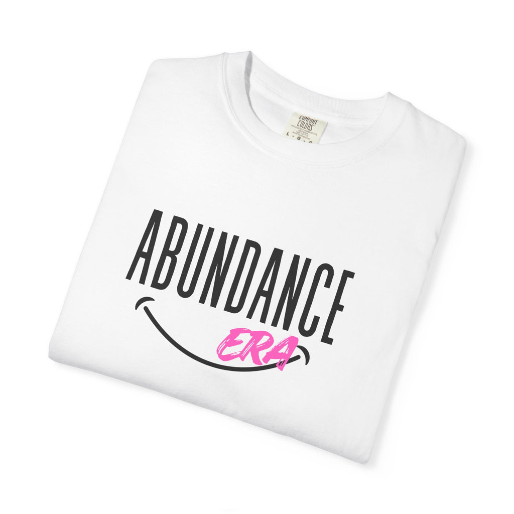 Abundance Era T-Shirt — Positive Vibes Graphic Tee
