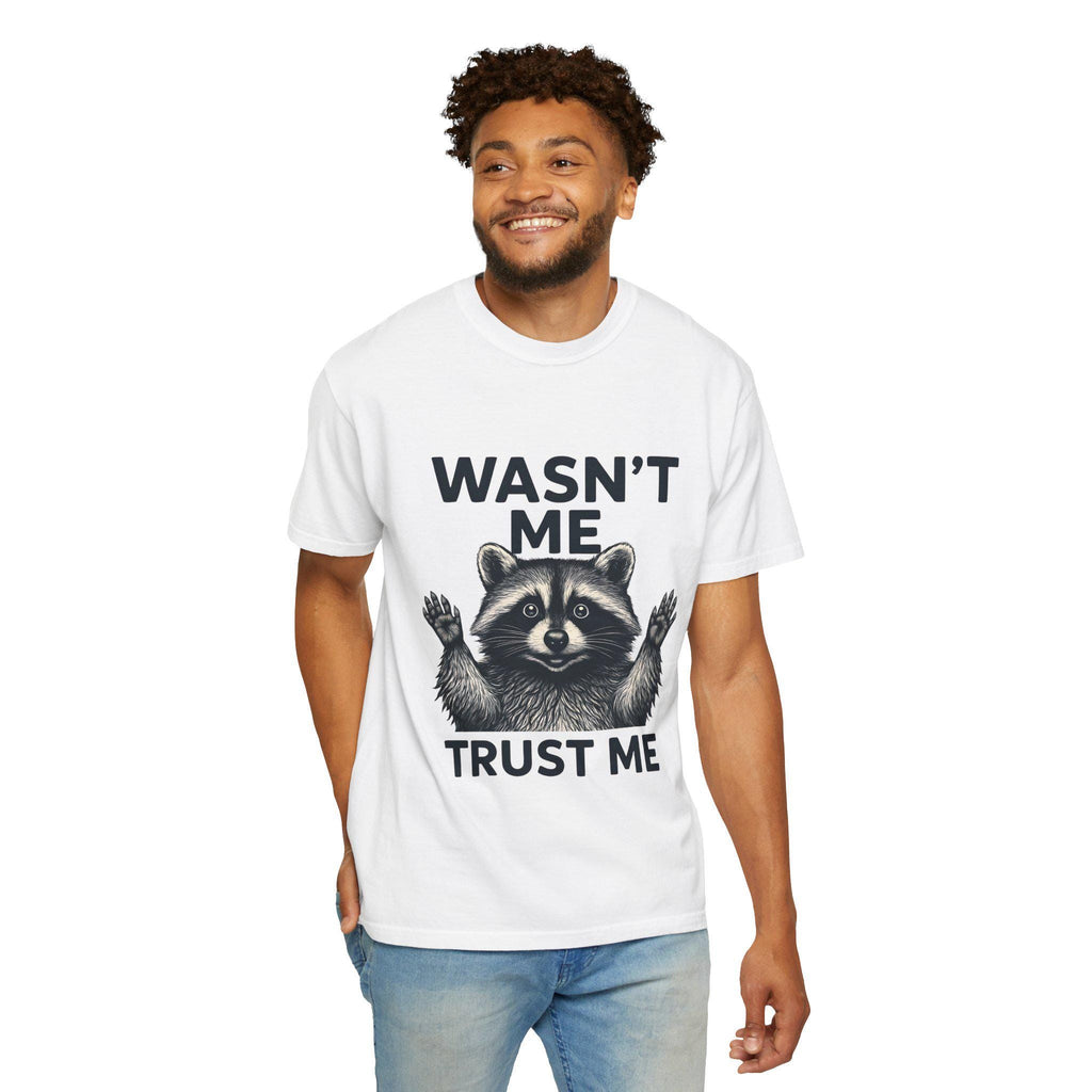 Wasn't Me Raccoon Trust Me T-shirt | Funny Animal Tee, Silly Wildlife Graphic
