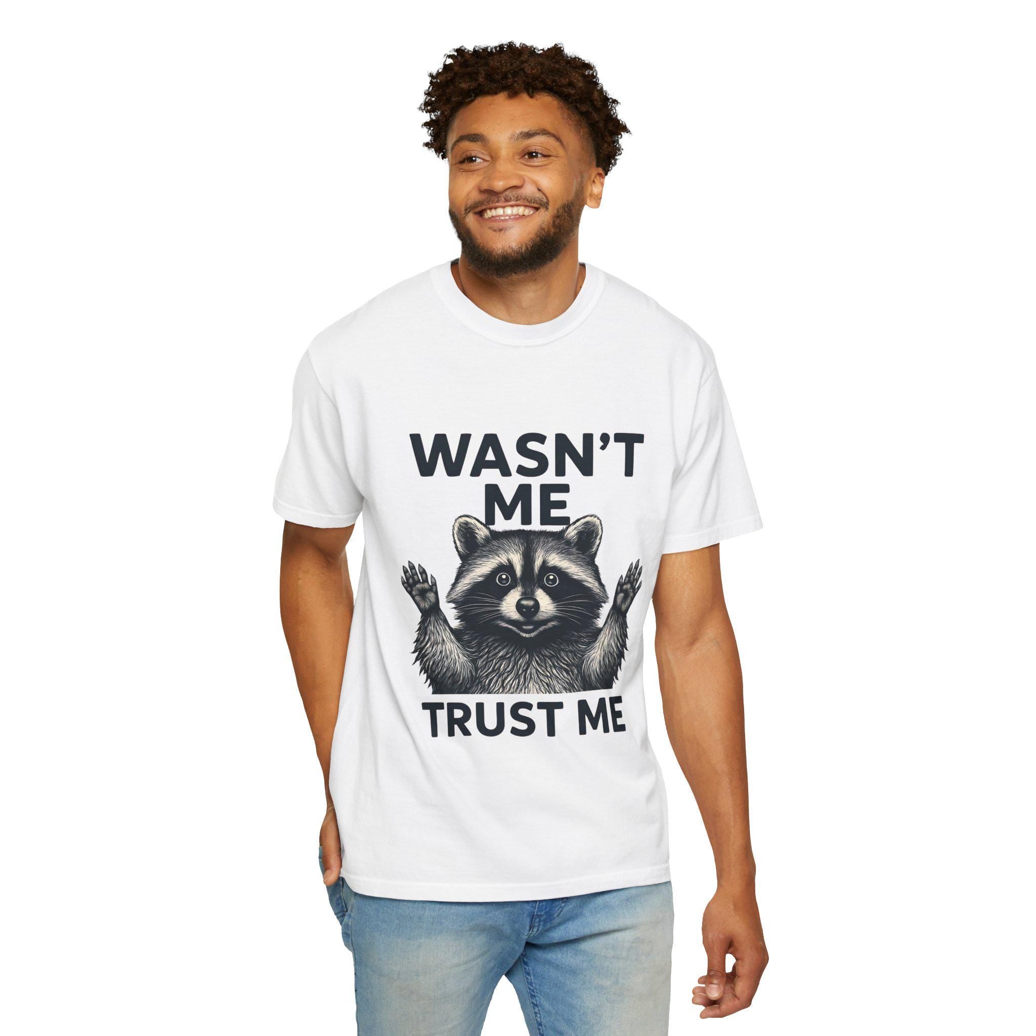 Wasn't Me Raccoon Trust Me T-shirt | Funny Animal Tee, Silly Wildlife Graphic
