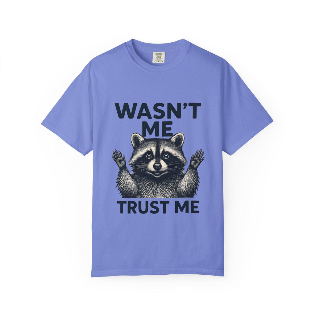 Wasn't Me Raccoon Trust Me T-shirt | Funny Animal Tee, Silly Wildlife Graphic
