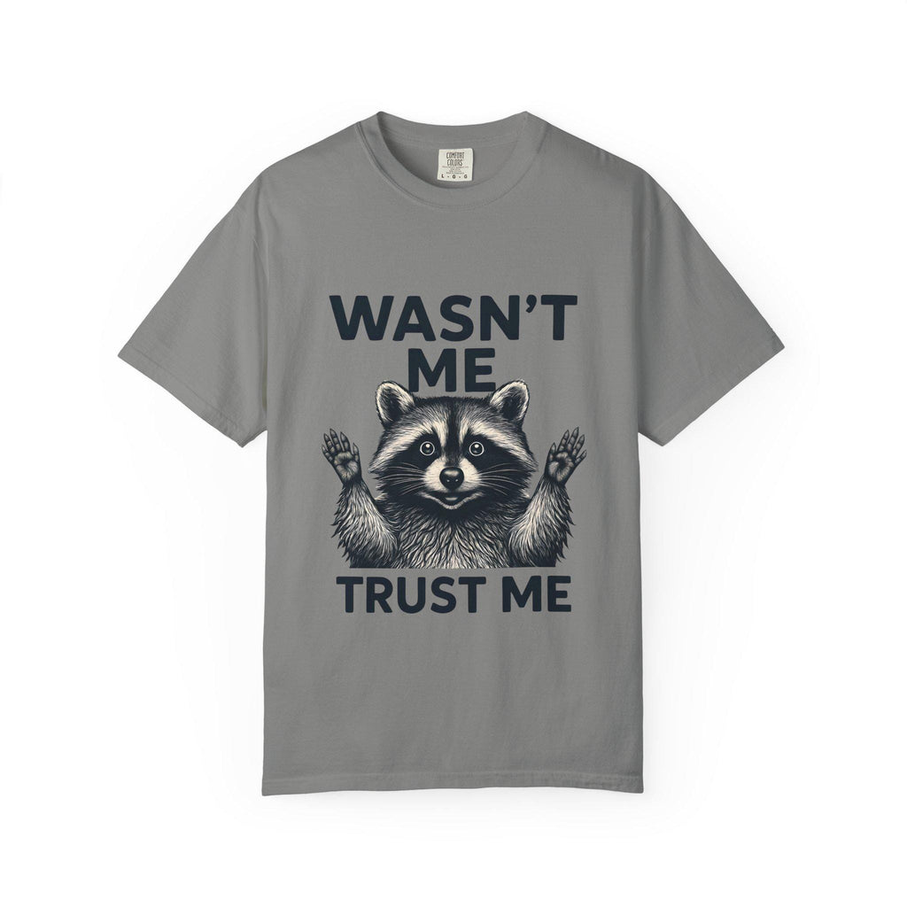 Wasn't Me Raccoon Trust Me T-shirt | Funny Animal Tee, Silly Wildlife Graphic